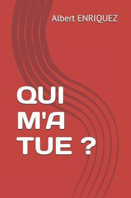 Qui M'A Tue ?