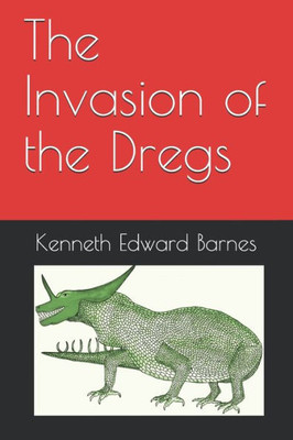 The Invasion Of The Dregs