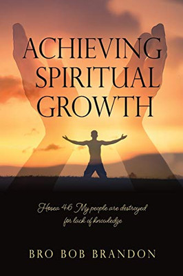 Achieving Spiritual Growth