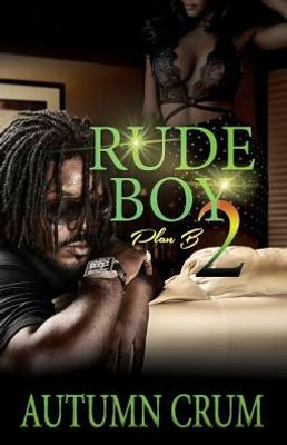 Rude Boy 2: Plan B