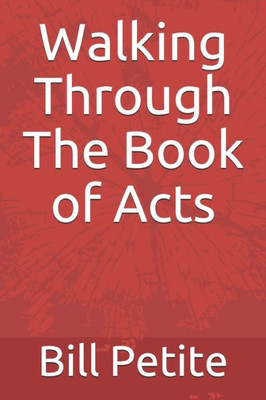 Walking Through The Book Of Acts