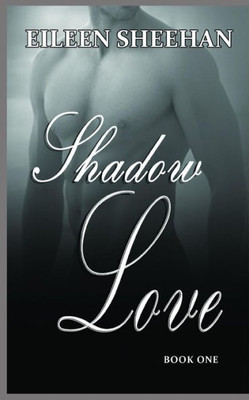 Shadow Love : Book One