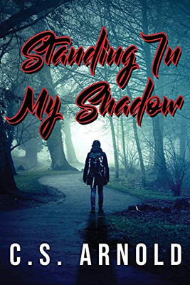 Standing In My Shadow - Paperback