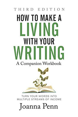How to Make a Living with Your Writing Third Edition: Companion Workbook