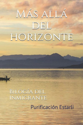 Más Allá Del Horizonte : Bilogía Del Inmigrante