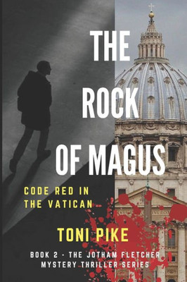 The Rock Of Magus : Code Red In The Vatican