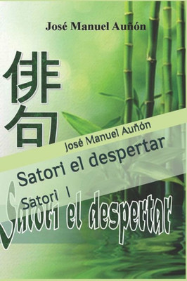 Satori El Despertar : Satori I