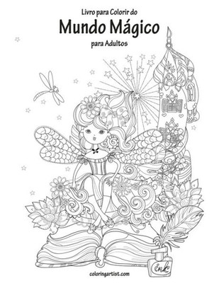 Livro Para Colorir Do Mundo Mágico Para Adultos