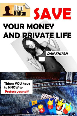 Save Your Money And Private Life