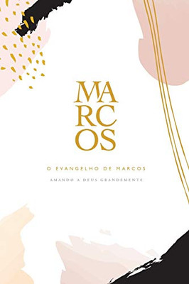 O Evangelho de Marcos (Portuguese Edition)