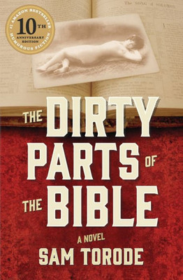 The Dirty Parts Of The Bible : A Novel