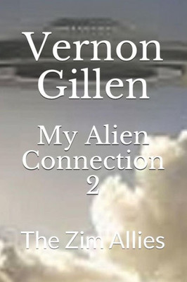 My Alien Connection 2 : The Zim Allies