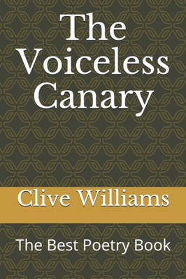 The Voiceless Canary : The Best Poetry Book