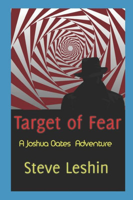 Target Of Fear : A Joshua Oates Adventure