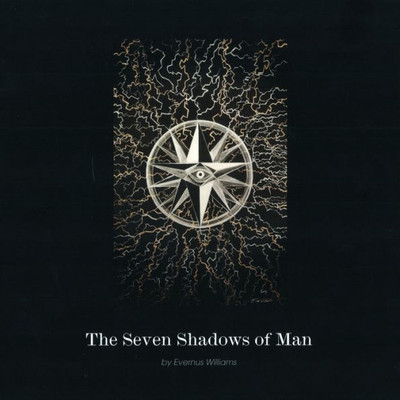 The Seven Shadows Of Man