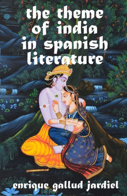 The Theme Of India In Spanish Literature