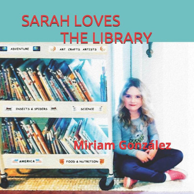 Sarah Loves The Library