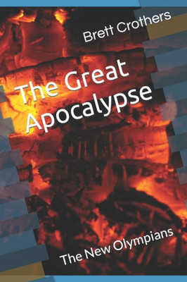 The Great Apocalypse : The New Olympians