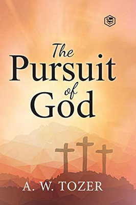 The Pursuit of God - Paperback