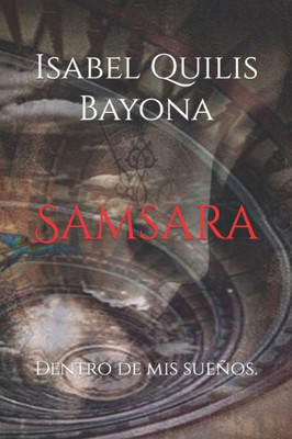 Samsara: Dentro De Mis Sueños.