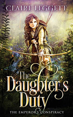 The Daughter's Duty (The Emperor's Conspiracy)