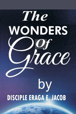 The Wonders Of Grace