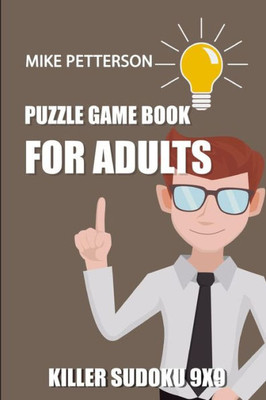 Puzzle Game Book For Adults: Killer Sudoku 9X9