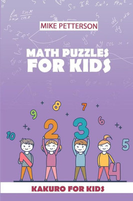 Math Puzzles For Kids: Kakuro For Kids