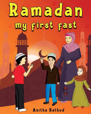 Ramadan My First Fast