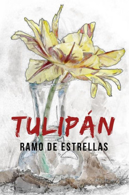 Tulipán : Ramo De Estrellas