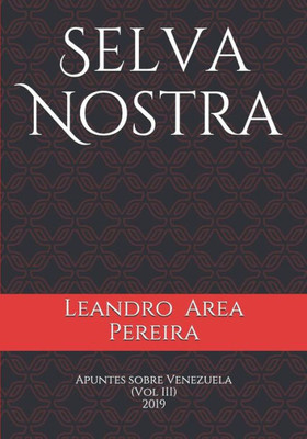 Selva Nostra : Apuntes Sobre Venezuela