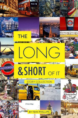 The Long And Short Of It: Story Collection