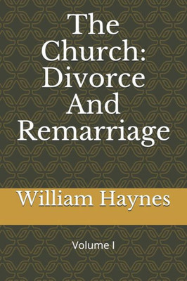 The Church : Divorce And Remarriage