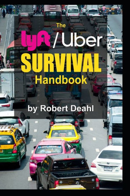 The Lyft/Uber Survival Handbook