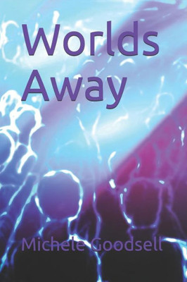 Worlds Away
