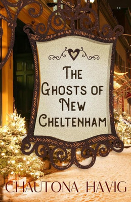 The Ghosts Of New Cheltenham