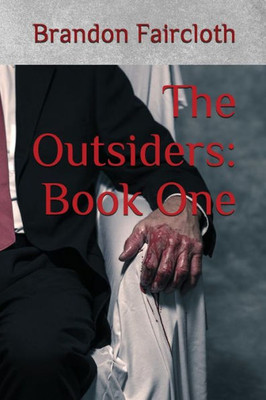 The Outsiders : Book One