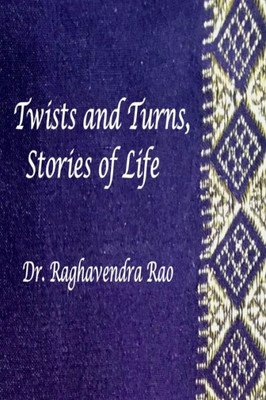 Twists And Turns, Stories Of Life