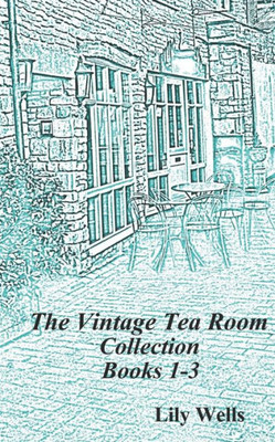 The Vintage Tea Room Collection : Books 1-3