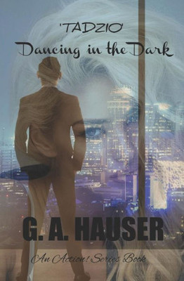 'Tadzio' Dancing In The Dark: An Action! Series Book