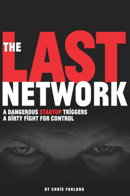 The Last Network : A Techno Thriller