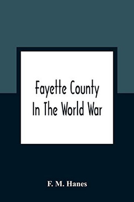 Fayette County In The World War