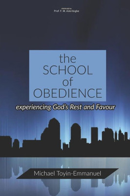The School Of Obedience: Experiencing God