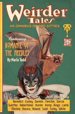 Weirder Tales: An Omnibus Of Odd Ditties
