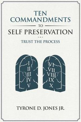 Ten Commandments To Self Preservation