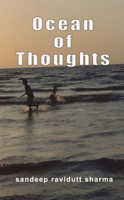 Ocean Of Thoughts : Motivational, Positive And Inspiring Thoughts For You