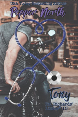 Tony : Dr. Richards' Littles 10