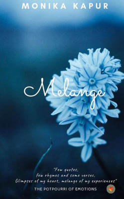 Melange: The Potpourri Of Emotions