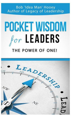 Pocket Wisdom For Leaders: The Power Of One!