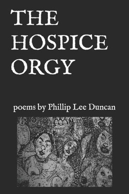 The Hospice Orgy